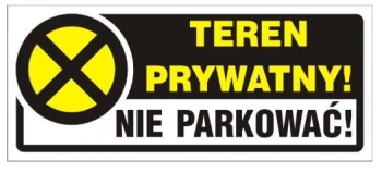 NAKLEJKA 23*10CM TEREN PRYWATNY! NIE PARKOWAĆ! UN TATB15N