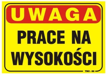 TABLICA 35*25CM UWAGA! PRACE NA WYSOKOŚCI UN TATBO-86