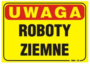 TABLICA 35*25CM UWAGA! ROBOTY ZIEMNE UN TAT010