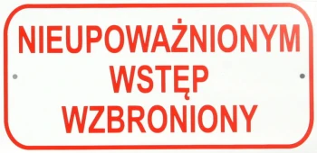TABLICA MAŁA 10*20CM NIEUPOWAŻNIONYM WSTĘP WZBRONIONY UN TAT004