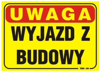 TABLICA 35*25CM UWAGA! WYJAZD Z BUDOWY UN TAT063