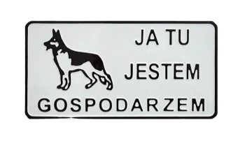 TABLICA 15*29CM JA TU JESTEM GOSPODARZEM UN TAD P11
