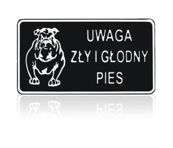 TABLICA 15*29CM UWAGA ZŁY I GŁODNY PIES UN TAD P15