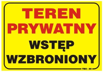 TABLICA 35*25CM UWAGA! TEREN PRYWATNY WSTĘP WZBRONIONY UN TAT05