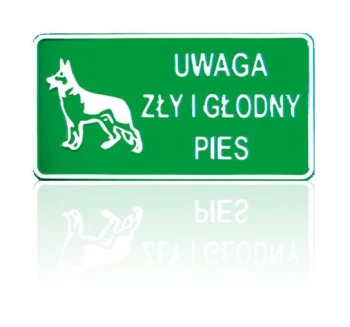 TABLICA 15*29CM UWAGA ZŁY I GŁODNY PIES UN TAD P2