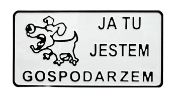 TABLICA 15*29CM JA TU JESTEM GOSPODARZEM UN TAD P18
