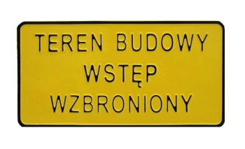 TABLICA 15*29CM TEREN BUDOWY WSTĘP WZBRONIONY UN TAC4