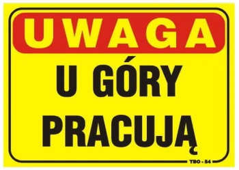TABLICA 35*25CM UWAGA! U GÓRY PRACUJĄ UN TATBO-54